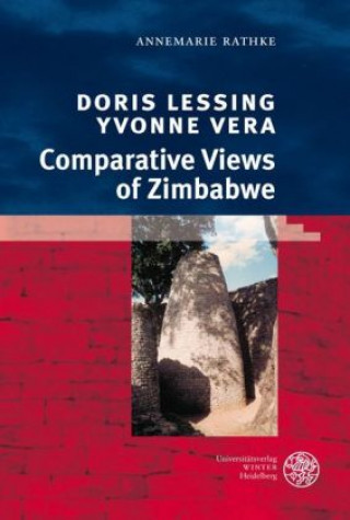Doris Lessing, Yvonne Vera: Comparative Views of Zimbabwe