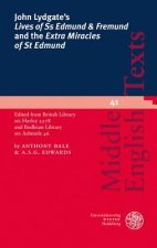 John Lydgate's 'Lives of Ss Edmund & Fremund' and the 'Extra Miracles of St Edmund'