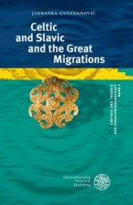 Celtic and Slavic and the Great Migrations