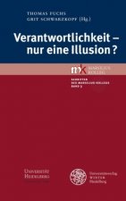 Verantwortlichkeit - nur eine Illusion?