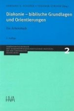 Diakonie, biblische Grundlagen und Orientierungen