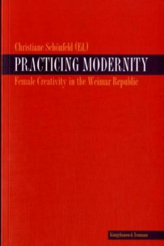 Practicing Modernity