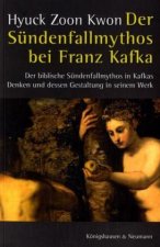 Der Sündenfallmythos bei Franz Kafka
