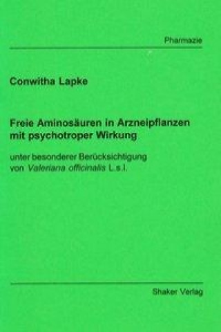 Freie Aminosäuren in Arzneipflanzen mit psychotroper Wirkung