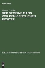 Der Gemeine Mann VOR Dem Geistlichen Richter