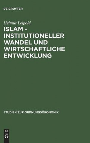 Islam - Institutioneller Wandel Und Wirtschaftliche Entwicklung