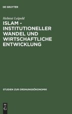 Islam - Institutioneller Wandel Und Wirtschaftliche Entwicklung