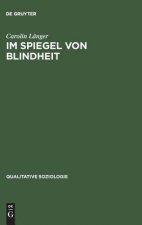 Im Spiegel Von Blindheit
