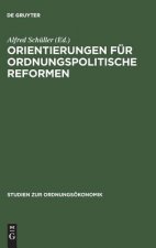 Orientierungen fur ordnungspolitische Reformen