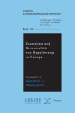 Zentralit t und Dezentralit t von Regulierung in Europa