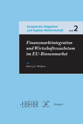 Finanzmarktintegration und Wirtschaftswachstum im EU-Binnenmarkt