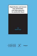 Moeglichkeiten und Grenzen einer Wirtschafts- und Wahrungsunion im asiatischen Raum