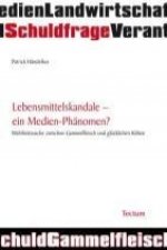 Lebensmittelskandale - ein Medien-Phänomen?