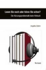 Lesen Sie noch oder hören Sie schon?