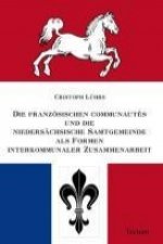 Die französischen communautés und die niedersächsische Samtgemeinde als Formen interkommunaler Zusammenarbeit
