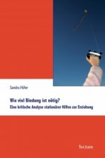 Wie viel Bindung ist nötig?