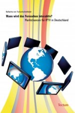 Wann wird das Fernsehen interaktiv?