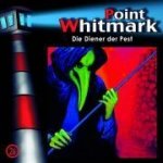 Point Whitmark 26. Die Diener der Pest