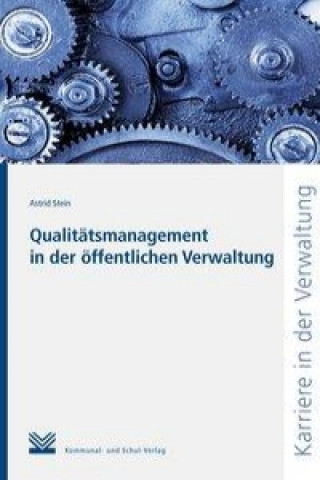 Qualitätsmanagement in der öffentlichen Verwaltung