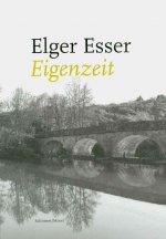 Elger Esser - Eigenzeit