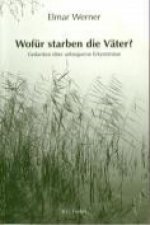 Wofür starben die Väter?