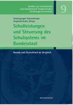 Schulleistungen und Steuerung des Schulsystems im Bundesstaat