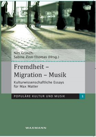 Fremdheit - Migration - Musik