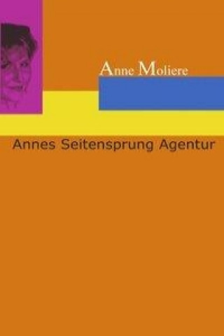 Annes Seitensprung Agentur