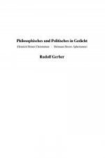 Philosophisches und Politisches in Gedicht