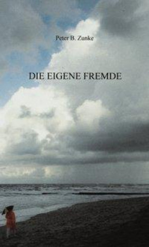 Die eigene Fremde