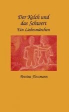 Der Kelch und das Schwert