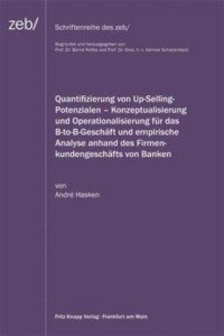 Quantifizierung von Up-Selling-Potenzialen - Konzeptualisierung und Operationalisierung für das B-to-B-Geschäft und empirische Analyse anhand des Firm