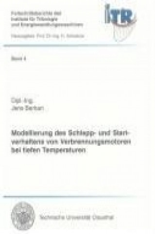 Modellierung des Schlepp- und Startverhaltens von Verbrennungsmotoren bei tiefen Temperaturen