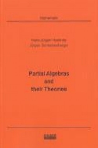 Partial Algebras and their Theories