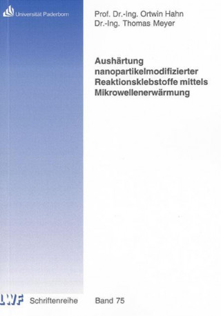 Aushärtung nanopartikelmodifizierter Reaktionsklebstoffe mittels Mikrowellenerwärmung