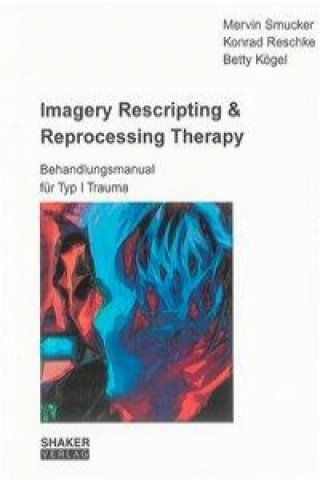 Imagery Rescripting & Reprocessing Therapy