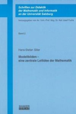 Modellbilden - eine zentrale Leitidee der Mathematik