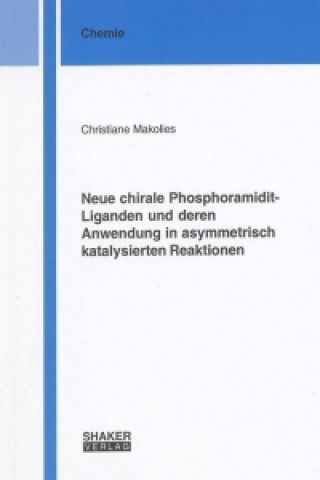 Neue chirale Phosphoramidit-Liganden und deren Anwendung in asymmetrisch katalysierten Reaktionen