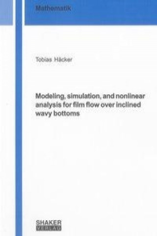 Modeling, simulation, and nonlinear analysis for film flow over inclined wavy bottoms
