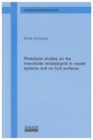 Photolysis studies on the insecticide imidacloprid in model systems and on fruit surfaces