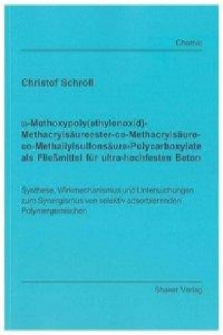 Omega-Methoxypoly(ethylenoxid)-Methacrylsäureester-co-Methacrylsäure-co-Methallylsulfonsäure-Polycarboxylate als Fließmittel für ultra-hochfesten Beto