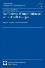 Der Beitrag Walter Hallsteins zur Zukunft Europas