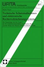 Technische Schutzmaßnahmen und elektronische Rechtewahrnehmungssysteme