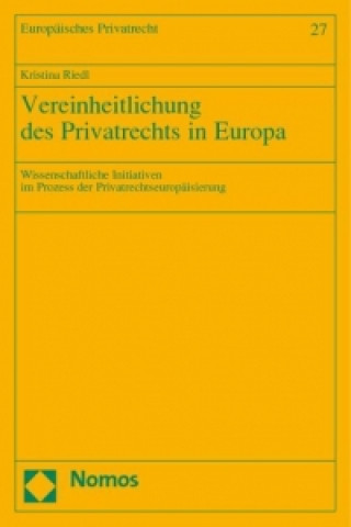 Vereinheitlichung des Privatrechts in Europa