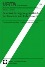 Beweissicherung im gewerblichen Rechtsschutz und Urheberrecht