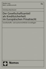 Der Gesellschaftsanteil als Kreditsicherheit im Europäischen Privatrecht