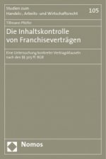 Die Inhaltskontrolle von Franchiseverträgen