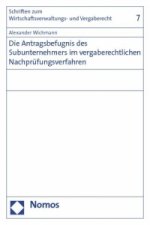 Die Antragsbefugnis des Subunternehmers im vergaberechtlichen Nachprüfungsverfahren