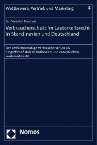Verbraucherschutz im Lauterkeitsrecht in Skandinavien und Deutschland