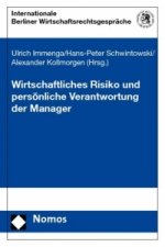 Wirtschaftliches Risiko und persönliche Verantwortung der Manager